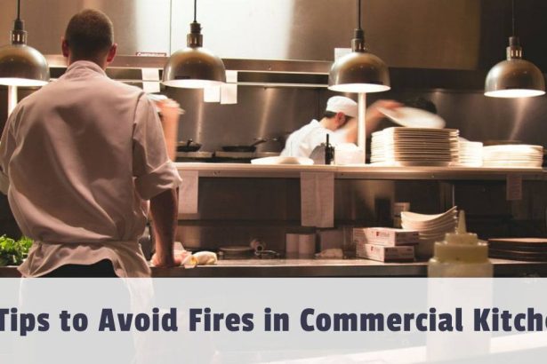 10 Tips to Avoid Fires in Commercial Kitchens