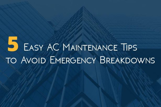 5 Easy AC Maintenance Tips to Avoid Emergency Breakdowns