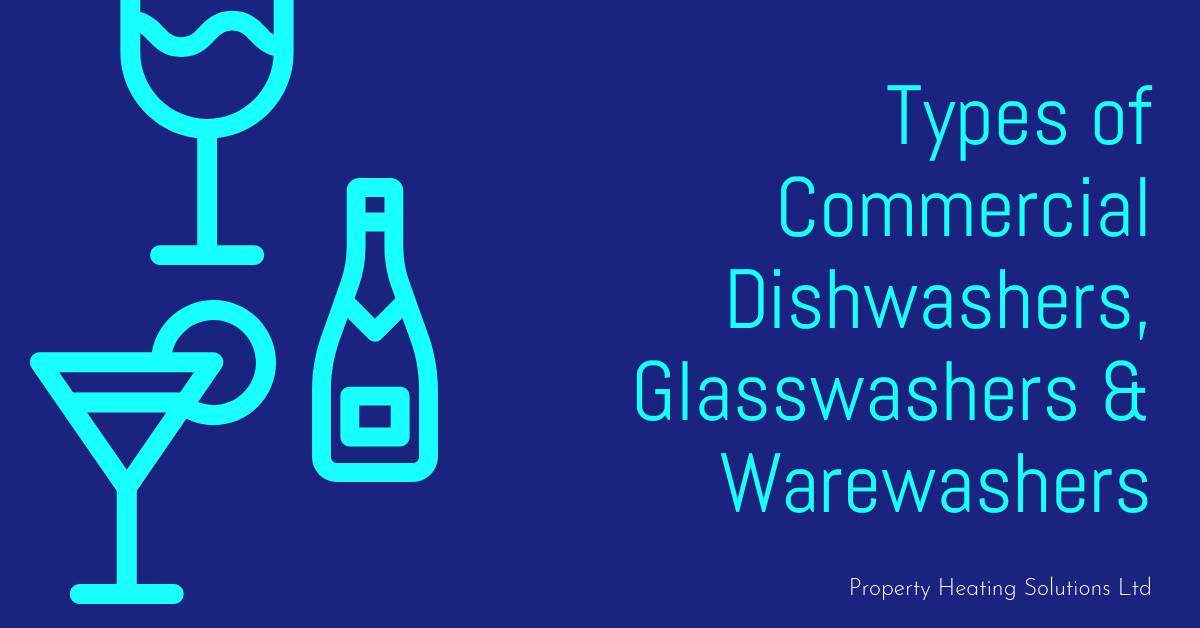 Types of Commercial Dishwashers, Glasswashers & Warewashers
