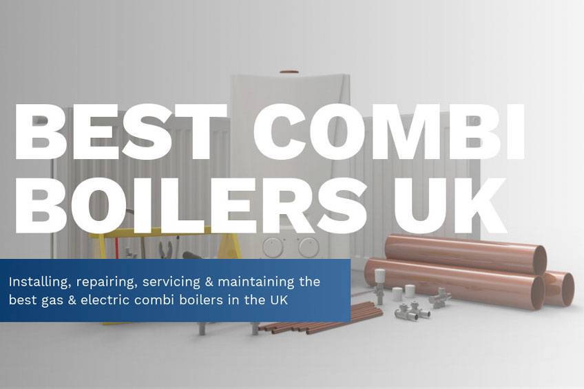 Best Combi Boilers UK