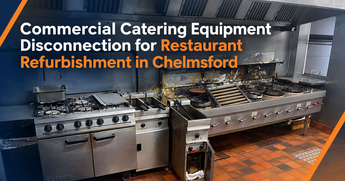Commercial catering equipment disconnection ahead of a restaurant refurbishment in Chelmsford, Essex